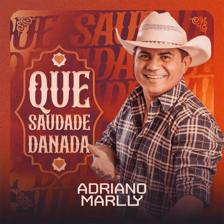 Adriano Márlly lança o single “Que Saudade Danada” pelo selo Igapó Music