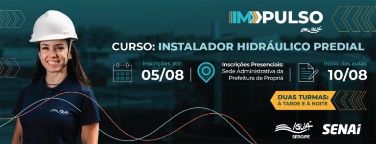 Inscrições abertas: curso gratuito de Instalador Hidráulico chega a Propriá