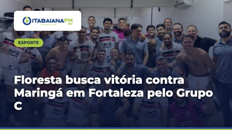 Floresta busca vitória contra Maringá em Fortaleza pelo Grupo C