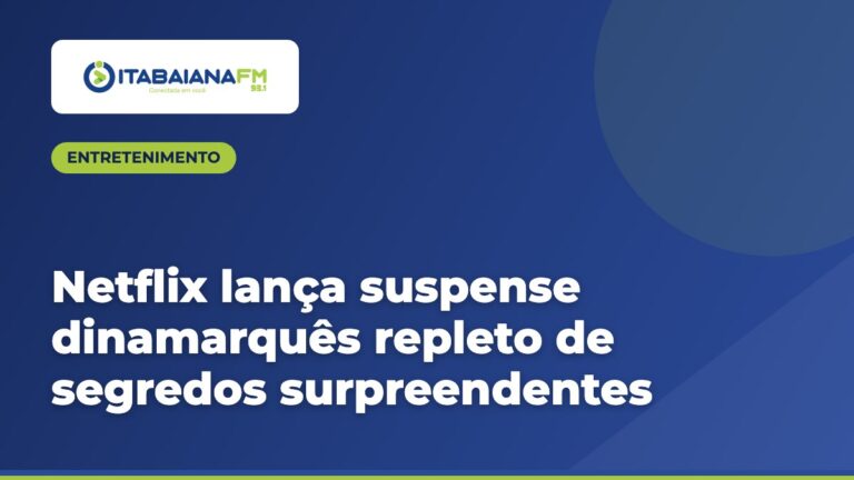 Netflix lança suspense dinamarquês repleto de segredos surpreendentes