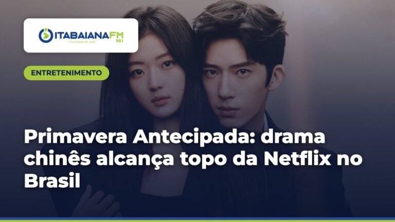 Primavera Antecipada: drama chinês alcança topo da Netflix no Brasil