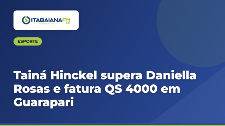 Tainá Hinckel supera Daniella Rosas e fatura QS 4000 em Guarapari
